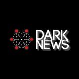 DARK NEWS