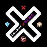 F.U.C.K.U.P.❌N.E.W.S.