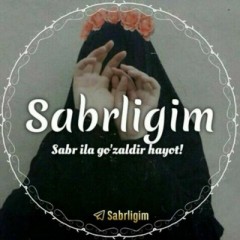 Sabrligim🕊 |Rasmiy❗