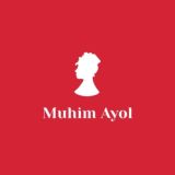 Muhim Ayol BEPUL darslar🌹