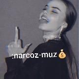 :narcoz - muz 💰
