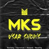 MKS VSAR Shows
