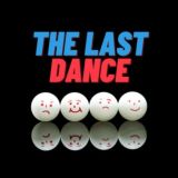 The Last Dance | Ping-Pong