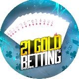 21 ♣️ [GOLD] BettinG🏆