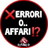❌ERRORI E AFFARI⁉️