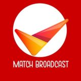 Match Broadcast