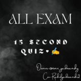ALL EXAM 15 SEC QUIZ 🌹🖍️🖍️