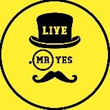 Мистер "Да" Лайв