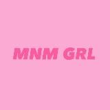 MNM GRL