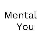 MENTAL YOU