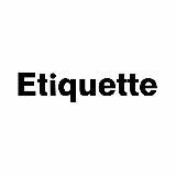 Etiquette | Terrace culture shop