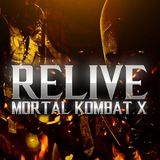 ReLive Mortal Kombat X