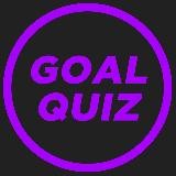 GOAL QUIZ