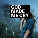 Бог довел меня до слез