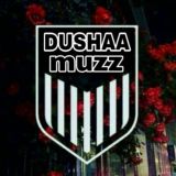 ✵ Dushaa_muzz ✵