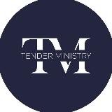 TENDER MINISTRY