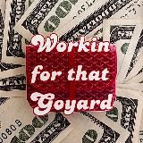 Workin for that Goyard