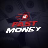 FAST MONEY