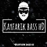 KAYFARIK BASS🇮🇹ᴿᵃˢᵐᶦʸ ᴷᴬᴺᴬᴸ