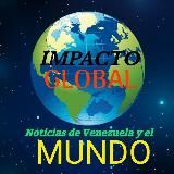 🇻🇪🌏 NOTICIAS DE VENEZUELA IMPACTO GLOBAL🌏