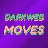 DARKWEB MOVES