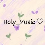 ℍ𝕠𝕝𝕪_𝕞𝕦𝕤𝕚𝕔 ♡