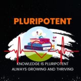 PLURIPOTENT