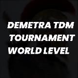DEMETRA TDM TOURNAMENT EU🇪🇺 and CIS🇷🇺