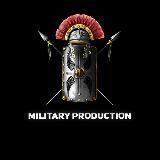 MILITARY PRODUCTION