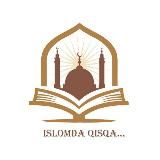 Islomda qisqa...