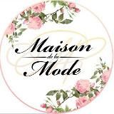 MAISON DE LA MODE