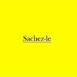 Sachez-le