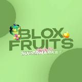 BloxFruitsSUPERMarket 🍊