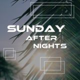 Sunday After Nights