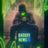 Bad Boy News