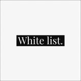 White list.
