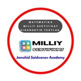 Matematika Milliy Sertifikat || Jamshid Saidxonov