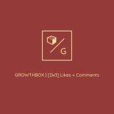 [Dx3] Likes + Comments | 📦 GROWTHBOX 📦