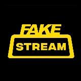 FAKE STREAM