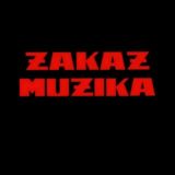 ZAKAZ MUZIK