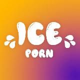 ICE PORN