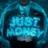 JUST MONEY