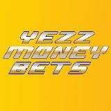 YEZZMONEYBETS