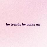 be trendy by make up