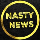 Nasty News