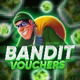 BANDIT | VOUCHERS