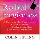 The Power of Radical Forgiveness