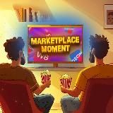 Marketplace Moment