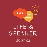 Life & Speaker Science
