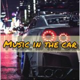 🔊 Music in the CAR 💥 ✌